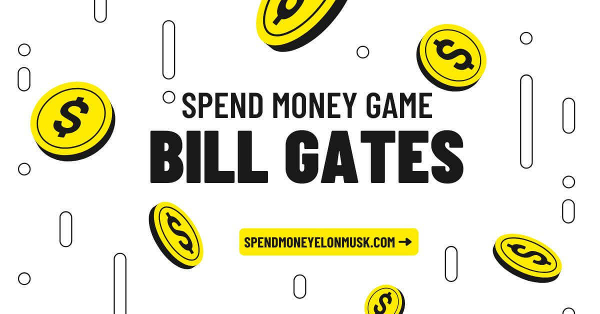 Spend Bill Gates Money | Play Billionaire Simulator